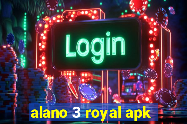 alano 3 royal apk